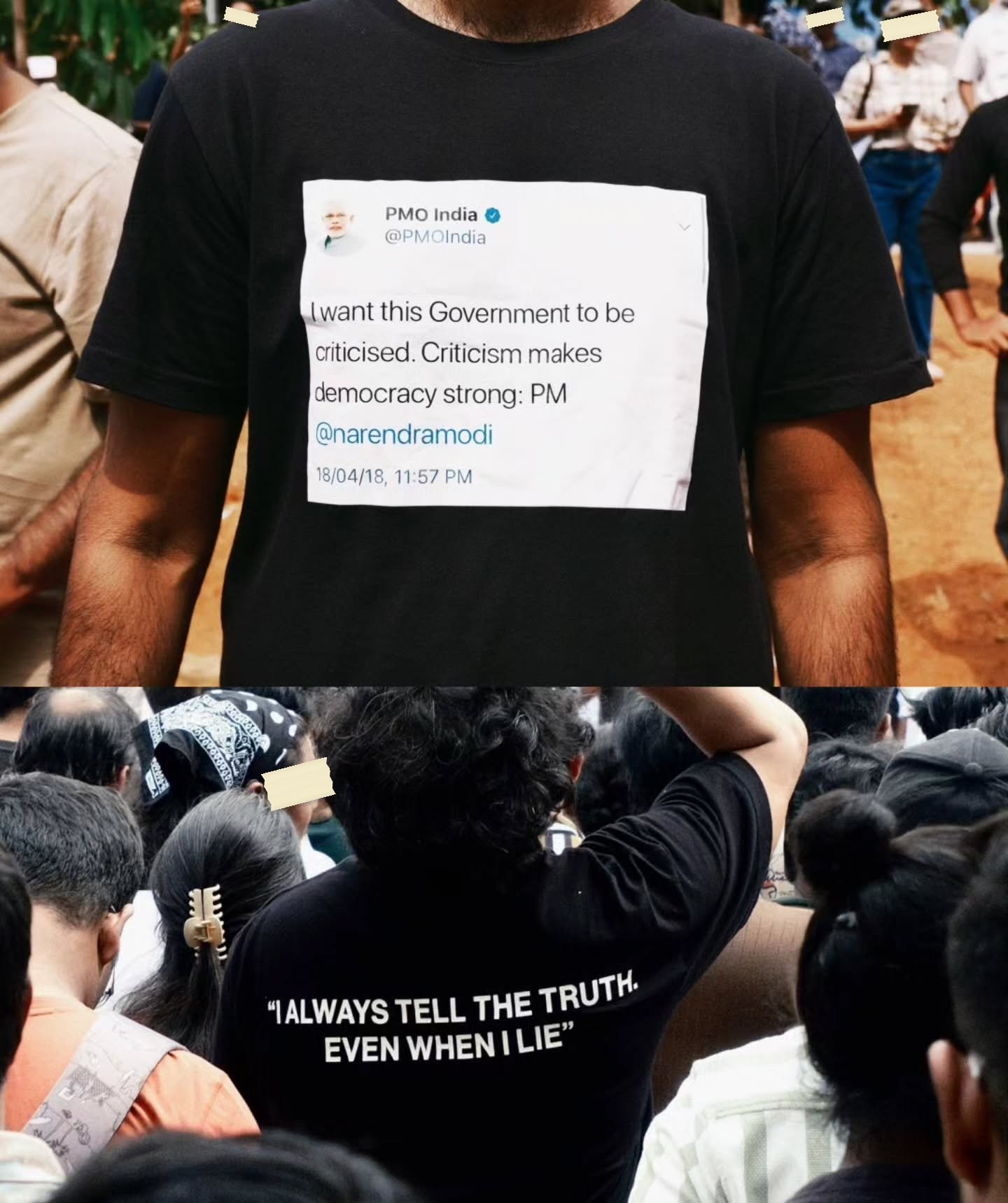 Two photographs stacked. Above, the front of a black T-shirt printed with a screenshot of a tweet from the verified PMO India account reading I want this Government to be criticised, criticism makes democracy strong, PM at narendramodi, with the timestamp 18/04/18, 11:57 PM left visible. Below, the back of a black T-shirt in a crowd reading, in quotation marks, I ALWAYS TELL THE TRUTH. EVEN WHEN I LIE.